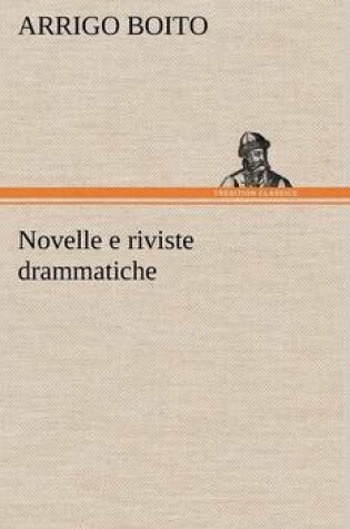 Cover of Novelle e riviste drammatiche