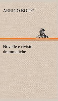 Book cover for Novelle e riviste drammatiche