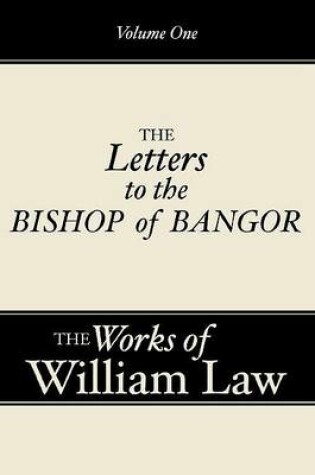 Cover of Three Letters to the Bishop of Bangor, Volume 1