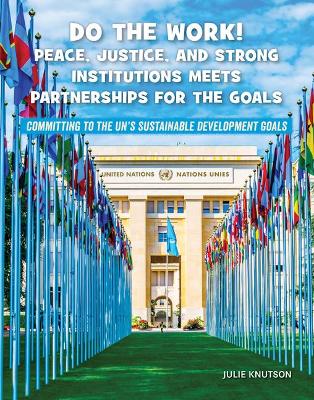 Cover of Do the Work! Peace, Justice, and Strong Institutions Meets Partnerships for the Goals