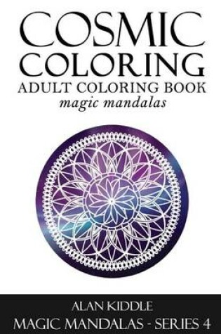 Cover of Cosmic Coloring: Adult Coloring Book