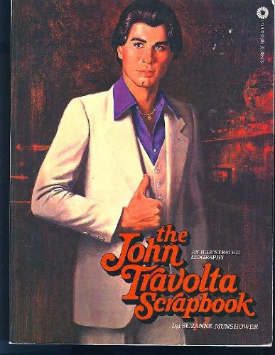 Book cover for John Travolta Scrapbook: An Illustrated Biography