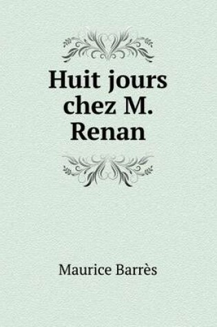 Cover of Huit jours chez M. Renan