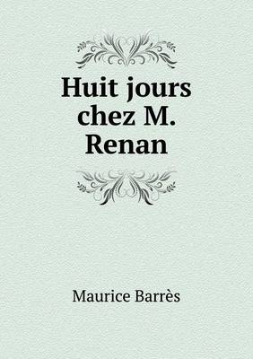 Book cover for Huit jours chez M. Renan