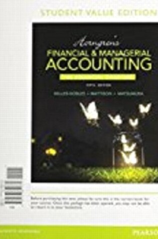 Cover of Horngren's Financial & Managerial Accounting, the Financial Chapters, Student Value Edition