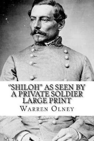 Cover of ''Shiloh'' as Seen by a Private Soldier Large Print