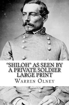 Book cover for ''Shiloh'' as Seen by a Private Soldier Large Print