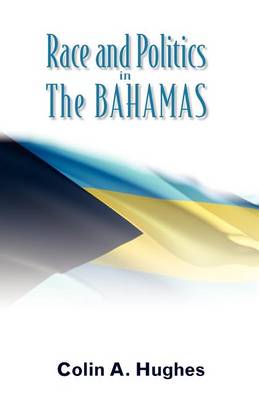 Book cover for Race and Politics in the Bahamas