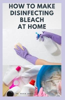 Book cover for How to Make Disinfecting Bleach at Home