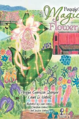 Cover of Peggie's Magic Flower
