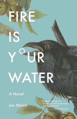 Book cover for Fire Is Your Water