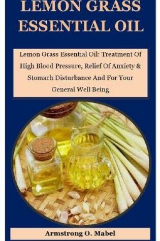 Cover of Lemon Grass Essential Oil