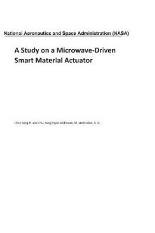 Cover of A Study on a Microwave-Driven Smart Material Actuator