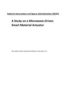 Book cover for A Study on a Microwave-Driven Smart Material Actuator