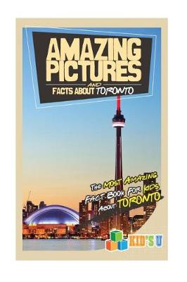 Book cover for Amazing Pictures and Facts about Toronto