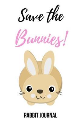 Book cover for Save The Bunnies