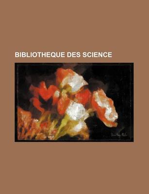 Book cover for Bibliotheque Des Science