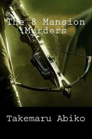 Cover of The 8 Mansion Murders