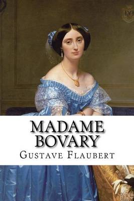 Book cover for Madame Bovary Gustave Flaubert