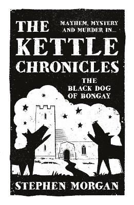 Book cover for The Kettle Chronicles: The Black Dog of Bongay