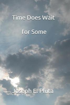 Book cover for Time Does Wait for Some