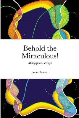 Book cover for Behold the Miraculous!
