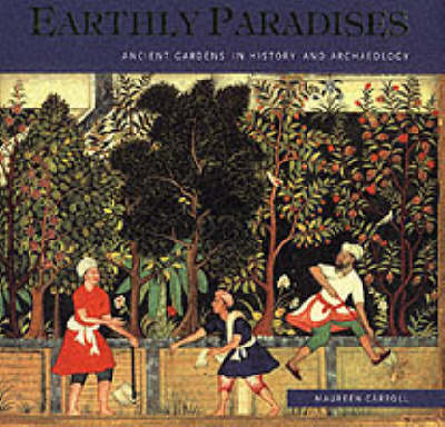 Book cover for Earthly Paradises: Ancient Gardens