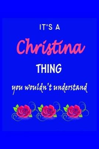 Cover of It's A Christina Thing You Wouldn't Understand