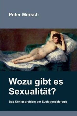 Cover of Wozu gibt es Sexualität?