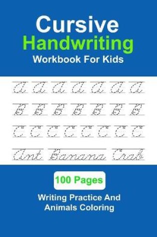 Cover of Cursive Handwriting Workbook For Kids