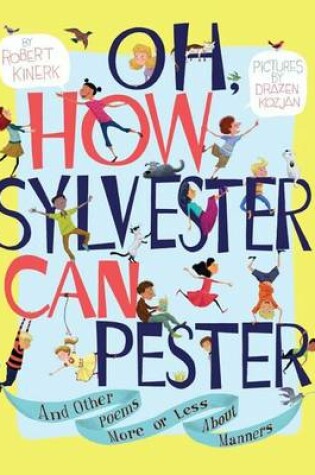 Cover of Oh, How Sylvester Can Pester!