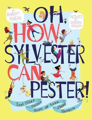 Book cover for Oh, How Sylvester Can Pester!