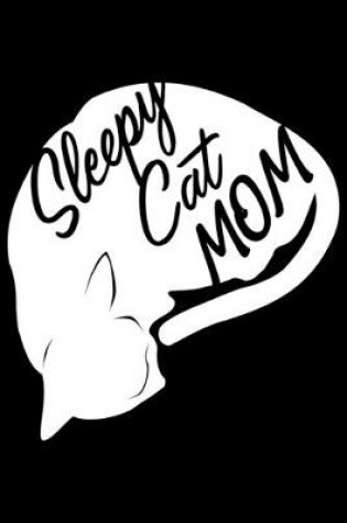 Cover of Sleepy Cat Mom