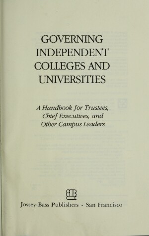 Book cover for Governing Independent Colleges & Universities - A Handbook for Trustees, Chief Executives & Other Campus Leaders