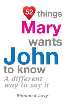 Book cover for 52 Things Mary Wants John To Know