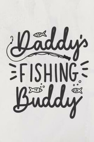 Cover of Daddy's Fishing Buddy - (Father's Gift)