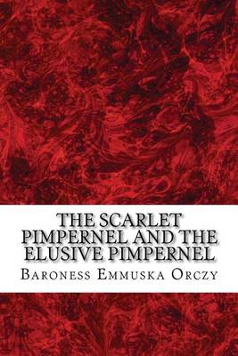 Book cover for The Scarlet Pimpernel and the Elusive Pimpernel