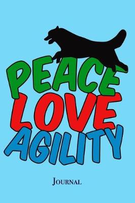 Book cover for Peace Love Agility Journal