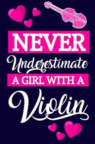 Cover of Never Underestimate A Violin