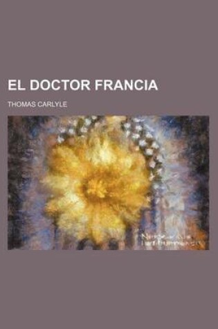 Cover of El Doctor Francia