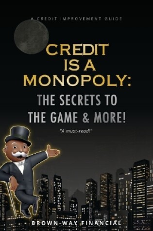 Cover of Credit is a Monopoly