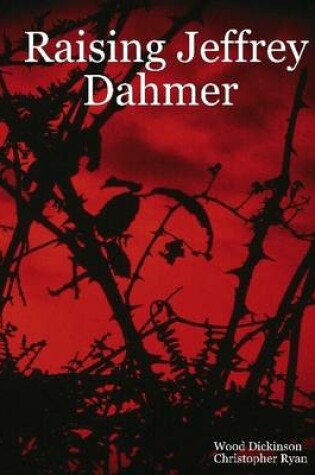 Cover of Raising Jeffrey Dahmer
