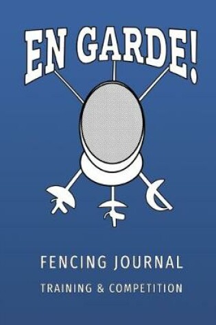 Cover of En Garde - Fencing Training and Competition Journal