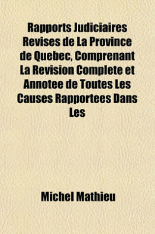 Cover of Rapports Judiciaires Revises de La Province de Quebec Volume 9