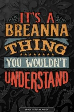 Cover of It's A Breanna Thing You Wouldn't Understand