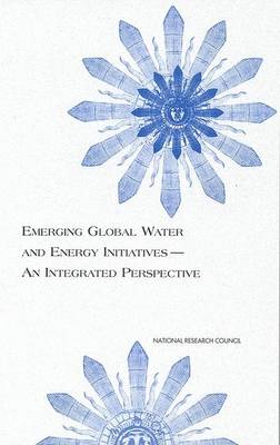 Book cover for Emerging Global Water and Energy Initiatives- An Integrated Perspective