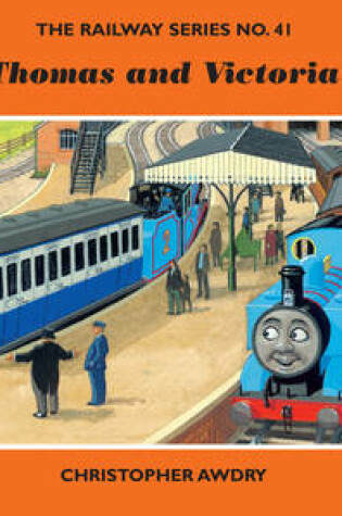 Cover of The Railway Series No. 41: Thomas and Victoria