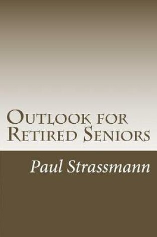Cover of Outlook for Retired Seniors