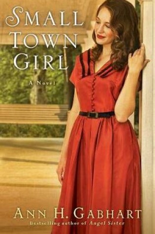 Cover of Small Town Girl – A Novel