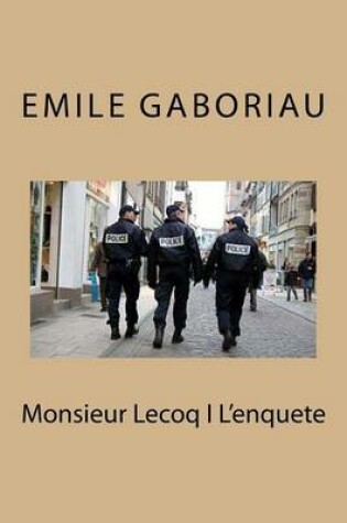 Cover of Monsieur Lecoq I L'enquete